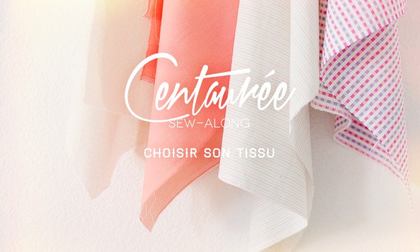 #Centaurée# Choose your fabric
