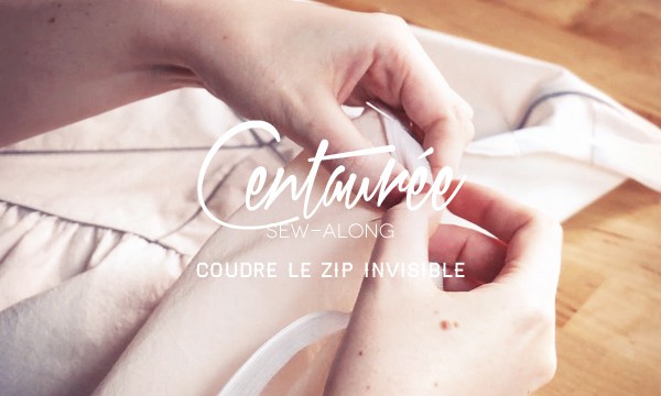 #Centaurée SAL# Coudre le zip invisible